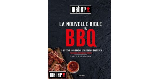 Livre de cuisine WEBER La nouvelle bible du BBQ