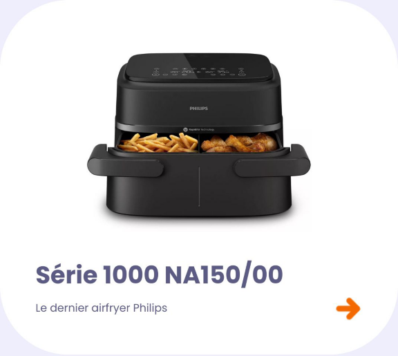 Airfryer PHILIPS double panier Série 1000 NA150/00