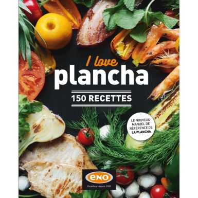 Livre de cuisine ENO I love plancha 150 recettes Dorian Nieto