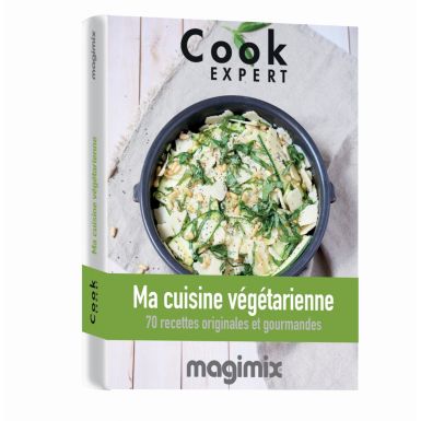 Livre de cuisine MAGIMIX Ma cuisine vegetarienne Cook Expert