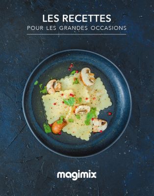 Livre de cuisine Magimix Les recettes pour les grandes occasions