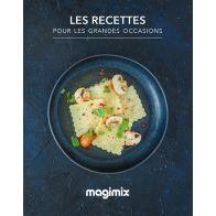 Livre de cuisine MAGIMIX Les recettes pour les grandes occasions