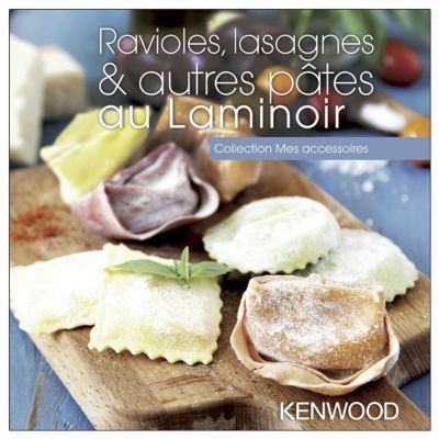 Livre de cuisine KENWOOD Ravioles, lasagnes & autres pâtes au Lam