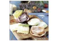 Livre de cuisine KENWOOD Ravioles, lasagnes & autres pates au Lam