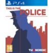 Jeu PS4 NORDIC GAMES This is The Police