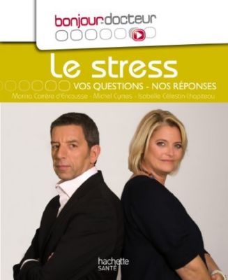 Livre de santé HACHETTE Bonjour Docteur le stress