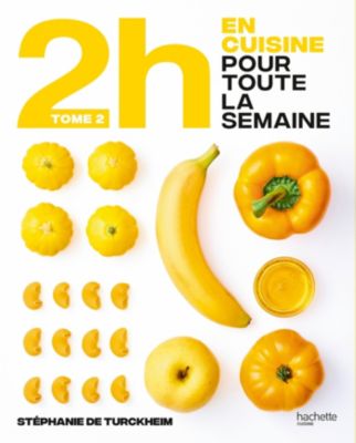 Livre de cuisine HACHETTE En 2h je cuisine pour la semaine tome 2