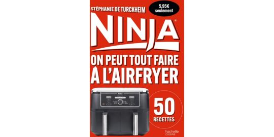 Livre HACHETTE Ninja : On peut tout faire au Airfryer