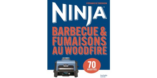 Livre de cuisine HACHETTE Barbecue & Fumaisons au Woodfire Ninja