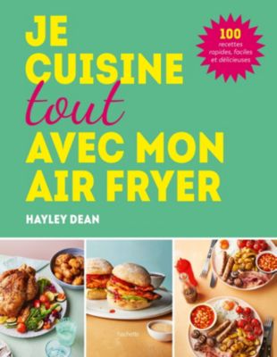 Livre de cuisine HACHETTE Je cuisine tout avec mon airfryer