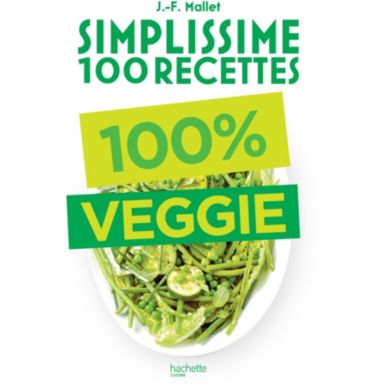 Livre de cuisine HACHETTE Simplissime 100 recettes Veggie