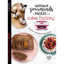 Livre de cuisine DESSAIN ET TOLRA Gateaux gourmands avec Cake Factory