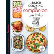 Livre de cuisine DESSAIN ET TOLRA Le batch cooking avec Companion