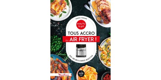 Livre de cuisine DESSAIN ET TOLRA Tous accro au Air Fryer