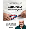 Livre de cuisine ALBIN MICHEL Cuisinez bien accompagné methode mentor
