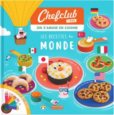 Livre de cuisine CHEFCLUB Livre kids Les recettes du monde