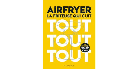 Livre de cuisine MARABOUT Airfryer - La friteuse qui cuit tout