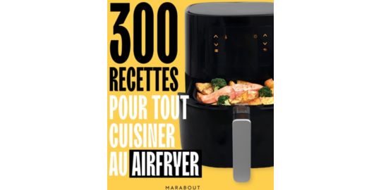 Livre de cuisine MARABOUT 300 recettes pour tout cuisiner au Airfr
