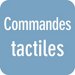 Commandes tactiles