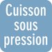 Cuisson sous pression