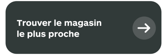 Trouver le magasin le plus proche