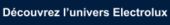 Decouvrez l univers Electrolux