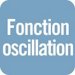 Fonction oscillation