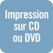 Impression sur CD/DVD