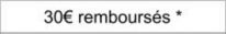 Jusqu a 30 euros rembourses