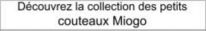 Collection petits couteaux Miogo