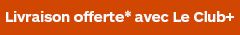 Livraison offerte avec le club+