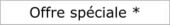 Offre speciale