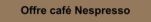 Offres Nespresso