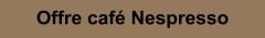 Offres Nespresso