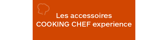 Les accessoires cooking chef experience