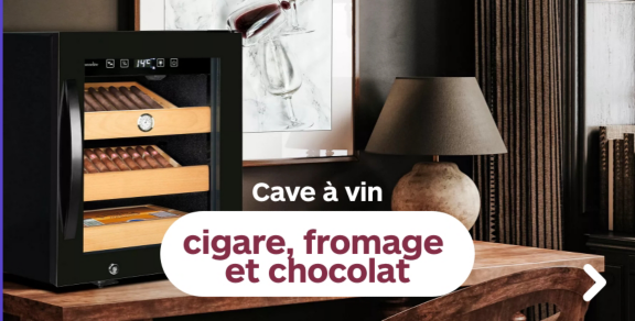 Cave à cigare, fromage et chocolat