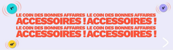 Le coin des bonnes affaires accessoires