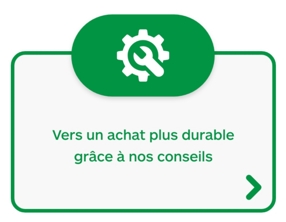 Vers un achat plus durable grâce à nos conseils