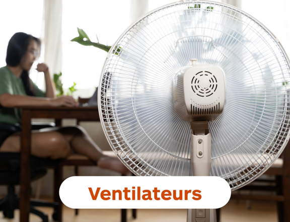 Ventilateurs
