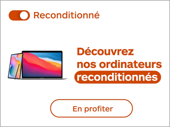 Découvrez nos ordinateurs reconditionnés