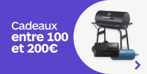 Cadeaux entre 100 et 200€
