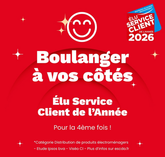 4ème victoire consécutive ! Merci pour votre confiance. Boulanger, élu service client de l'année 2026