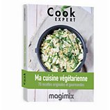 Livre de cuisine Magimix  Ma cuisine végétarienne Cook Expert