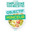 Livre de cuisine Hachette Simplissime 100 recettes  objectif