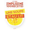 Livre de cuisine Hachette Simplissime 100 recettes  une soupe