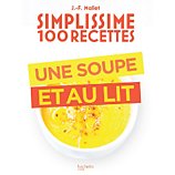 Livre de cuisine Hachette  Simplissime 100 recettes  une soupe