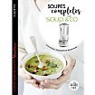 Livre de cuisine Dessain Et Tolra Soupes completes avec Soup&Co