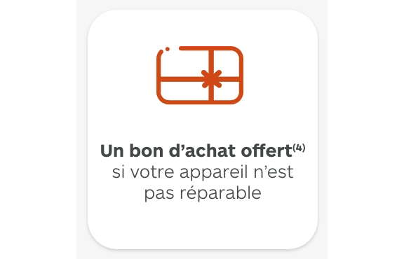un bon d'acaht offert si votre appareil n'est pas réparable