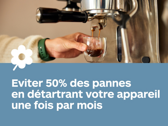 Eviter 50% des pannes en détartrant votre appareil une fois par mois