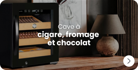 Cave à cigare, fromage et chocolat